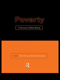 Title: Poverty: A Persistent Global Reality, Author: Professor John Dixon