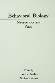 Title: Behavioral Biology: Neuroendocrine Axis, Author: Trevor Archer