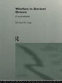 Warfare in Ancient Greece: A Sourcebook