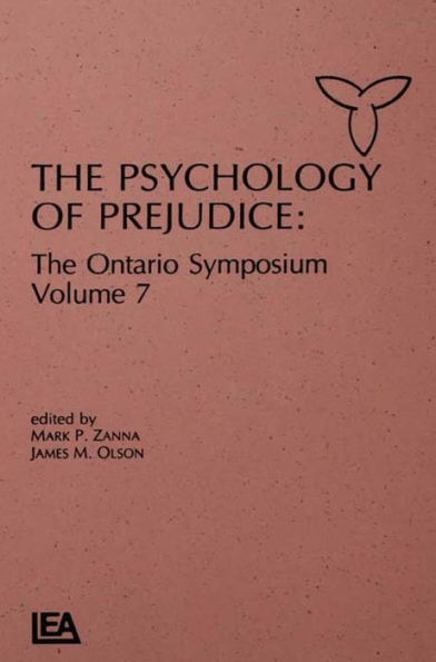 The Psychology of Prejudice: The Ontario Symposium, Volume 7