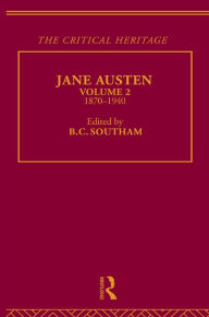 Jane Austen: The Critical Heritage Volume 2 1870-1940