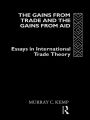 The Gains from Trade and the Gains from Aid: Essays in International Trade Theory