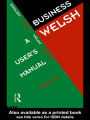 Business Welsh: A User's Manual
