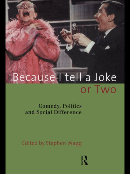 Because I Tell a Joke or Two: Comedy, Politics and Social Difference