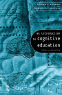 An Introduction to Cognitive Education: Theory and Applications