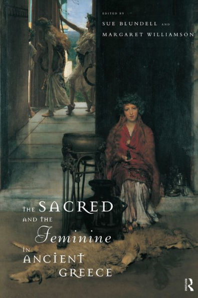 The Sacred and the Feminine in Ancient Greece