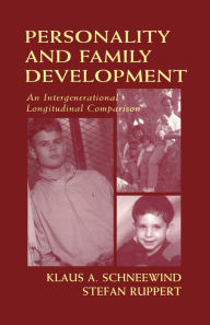 Title: Personality and Family Development: An Intergenerational Longitudinal Comparison, Author: Klaus A. Schneewind