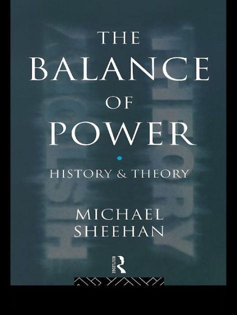 the-balance-of-power-history-theory-by-michael-sheehan-nook-book