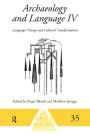 Archaeology and Language IV: Language Change and Cultural Transformation