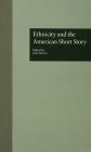 Ethnicity and the American Short Story