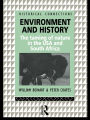 Environment and History: The taming of nature in the USA and South Africa