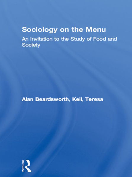 Sociology on the Menu: An Invitation to the Study of Food and Society