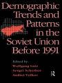 Demographic Trends and Patterns in the Soviet Union Before 1991