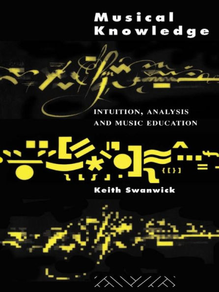 Musical Knowledge: Intuition, analysis and music education