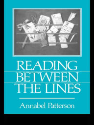 Title: Reading Between the Lines, Author: Annabel Patterson