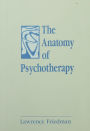 The Anatomy of Psychotherapy