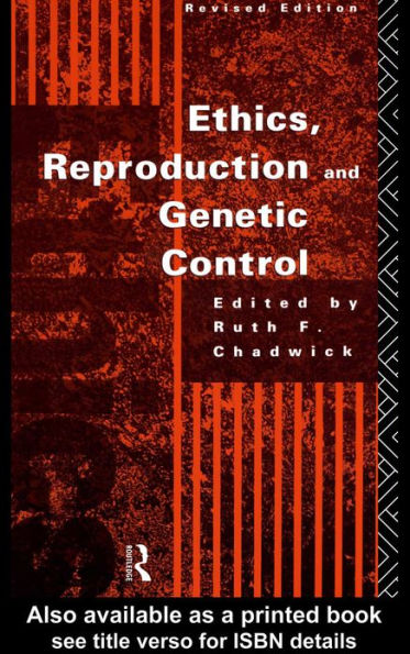 Ethics, Reproduction and Genetic Control