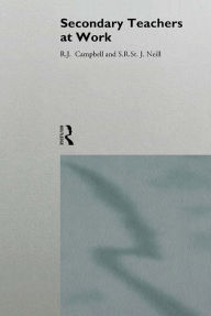 Title: Secondary Teachers at Work, Author: Jim Campbell
