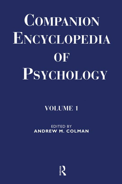Companion Encyclopedia of Psychology: Volume One
