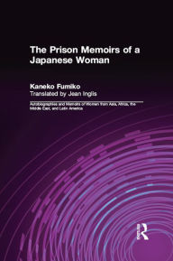 Title: The Prison Memoirs of a Japanese Woman, Author: Kaneko Fumiko