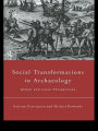 Social Transformations in Archaeology: Global and Local Perspectives