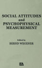 Social Attitudes and Psychophysical Measurement