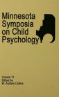 Minnesota Symposia on Child Psychology: Volume 11
