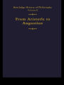 Routledge History of Philosophy Volume II: Aristotle to Augustine