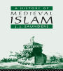 A History of Medieval Islam