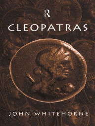 Title: Cleopatras, Author: John Whitehorne