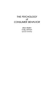 Title: The Psychology of Consumer Behavior, Author: Brian Mullen
