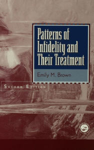 Title: Patterns Of Infidelity And Their Treatment, Author: Emily M. Brown