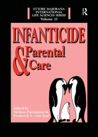 Title: Infanticide And Parental Care, Author: Stefano Parmigiani