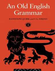 Title: An Old English Grammar, Author: Randolph Quirk