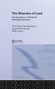 The Diversion of Land: Conservation in a Period of Farming Contraction
