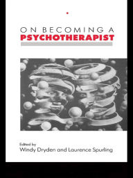 Title: On Becoming a Psychotherapist, Author: Windy Dryden