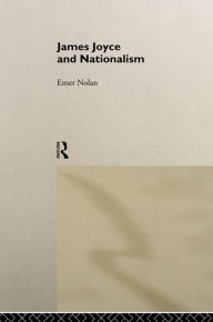Title: James Joyce and Nationalism, Author: Emer Nolan