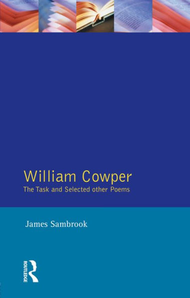 William Cowper: The Task and Selected Other Poems
