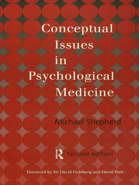 Conceptual Issues in Psychological Medicine