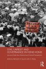 Civil Unrest and Governance in Hong Kong: Law and Order from Historical and Cultural Perspectives
