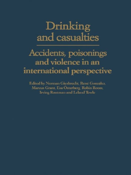 Drinking and Casualties: Accidents, Poisonings and Violence in an International Perspective