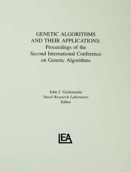 Genetic Algorithms and their Applications: Proceedings of the Second International Conference on Genetic Algorithms