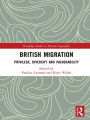 British Migration: Privilege, Diversity and Vulnerability