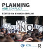 Planning and Conflict: Critical Perspectives on Contentious Urban Developments