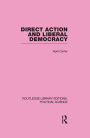 Direct Action and Liberal Democracy