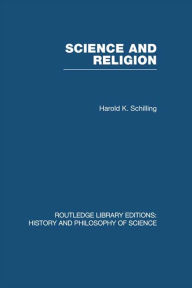 Title: Science and Religion, Author: Harold K Schilling