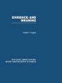 Evidence and Meaning: Studies in Analytic Philosophy