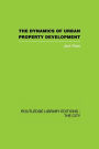 The Dynamics of Urban Property Development