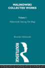 Malinowski amongst the Magi: The Natives of Mailu [1915/1988]