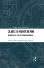 Claudio Monteverdi: A Research and Information Guide